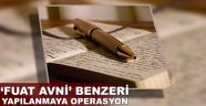 'Fuat Avni' benzeri yapılanmaya operasyon