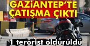 Gaziantep'te çatışma çıktı