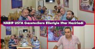 Habip Usta'dan Sultangazideki Yerel ve Ulusal Basına İftar