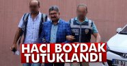 Hacı Boydak tutuklandı