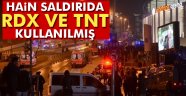 Hain saldırıda RDX ve TNT kullanıldığı ortaya çıktı