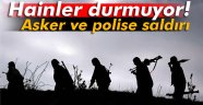 Hainler durmuyor! Asker ve polise saldırı