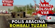 Hainlerden bombalı tuzak: 6 polis yaralı