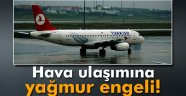 Hava ulaşımına yağmur engeli