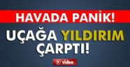 Havada yıldırım çarpan uçak piste geri döndü