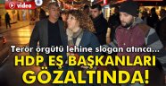 HDP İzmir eş başkanları gözaltına alındı