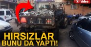 Hırsızlar bunu da yaptı