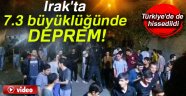 IRAKTA 7.3 Şiddetinde Deprem Meydana Geldi