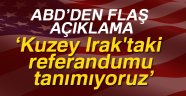 Irak'taki referandumu tanımıyoruz