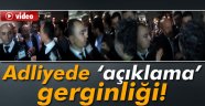 İstanbul Adliyesi'nde gerginlik