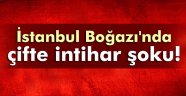 İstanbul Boğazı'nda çifte intihar şoku