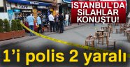 İstanbul Fatih'te silahlı çatışma: 1'i polis 2 yaralı