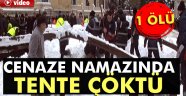 İstanbul'da cenaze namazında korkunç olay