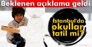 İstanbul'da okullar tatil mi?