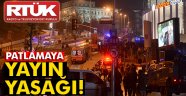 İstanbul'daki patlamaya yayın yasağı