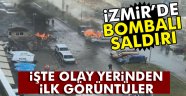 İzmir'de terör saldırısı ... İşte ilk görüntüler...