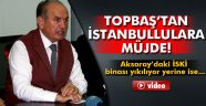 Kadir Topbaş'tan İstanbul Aksaraylılara Müjdesi Park Oldu