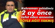 Kahraman şehit, 2 ay önce vefat eden annesine böyle ağıt yakmış