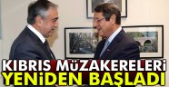 Kıbrıs müzakereleri yeniden başladı