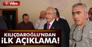 Kılıçdaroğlu'ndan ilk açıklama