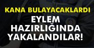 kıskıvrak yakalandılar caniler bayramda saldıracaktı