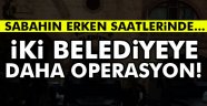 Kızıltepe Belediyesine operasyon: 4 gözaltı