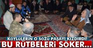 Komutandan köylülere söz: 'Gelemezsem rütbelerimi söker atarım'