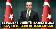 Kurtulmuş: 'Hollanda Büyükelçisi'nin dönüşüne izin verilmeyecek'