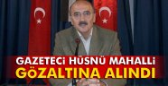 Mahalli gözaltına alındı