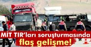 MİT TIR'ları soruşturmasında 3 komutan ifade veriyor