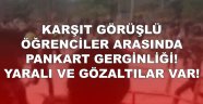 öğrenciler arasında pankart gerginliği!