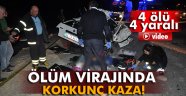 Ölüm virajında korkunç kaza: 4 ölü, 4 yaralı