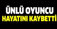 Oya Aydoğan hayatını kaybetti