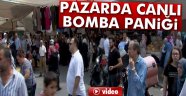 Pazarda canlı bomba paniği