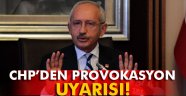 provokasyon uyarısı CHP'den