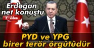 PYD ve YPG birer terör örgütüdür