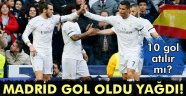 Real Madrid gol oldu yağdı