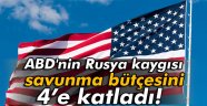 Rusya kaygısı savunma bütçesini 4'e katladı!