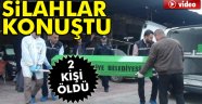 sanayi sitesinde silahlı kavga: 2 ölü