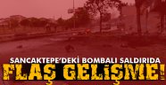 Sancaktepe'deki bombalı saldırıda flaş gelişme!