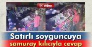 Satırlı soyguncuya samuray kılıcıyla cevap