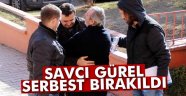 Savcı Gürel serbest bırakıldı