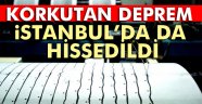 Son DAKİKA 4.8'lik deprem! İstanbul'da da hissedildi