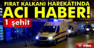 Son Dakika Fırat Kalkanı Harekatında acı haber: 1 şehit