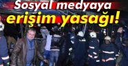 Sosyal medyaya erişim yasağı!