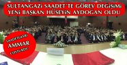 Sultangazi İlçe Başkanı Hüseyin AYDOĞAN Oldu