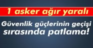 Sur'da patlama: 1 asker yaralandı