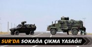 Sur'da sokağa çıkma yasağı