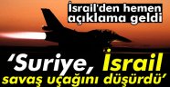 Suriye İsrail'in savaş uçağını düşürdü mü?