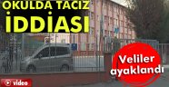 Taciz iddialarına karşı veliler ayaklandı